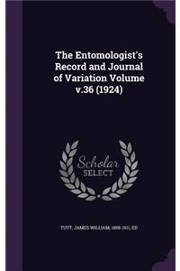 The Entomologist's Record and Journal of Variation Volume V.36 (1924)