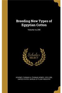 Breeding New Types of Egyptian Cotton; Volume No.200