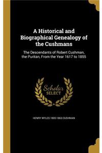 A Historical and Biographical Genealogy of the Cushmans