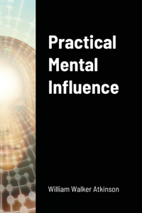 Practical Mental Influence