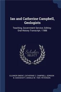Ian and Catherine Campbell, Geologists