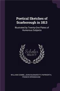 Poetical Sketches of Scarborough in 1813