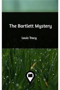 The Bartlett Mystery