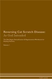 Reversing Cat Scratch Disease