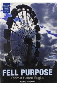 Fell Purpose