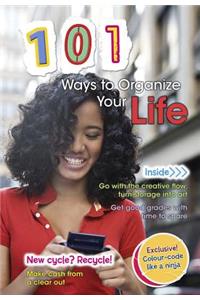 101 Ways to Organize Your Life