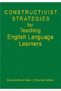 Constructivist Strategies for Teaching English Language Learners