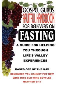 Gospel Gurus Fruitful Handbook for Believers on Fasting