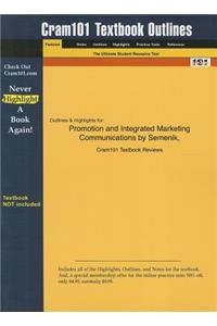 Promotion and Integrated Marketing Communications by Semenik, Cram101 Textbook Outline