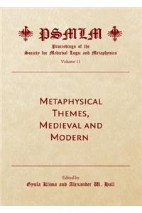 Metaphysical Themes, Medieval and Modern