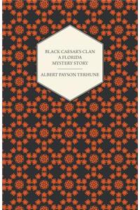 Black Caesar's Clan - A Florida Mystery Story