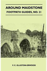 Around Maidstone - Footpath Guide