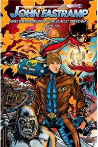 John Fastramp and the Mystery of the Ghost Speedway