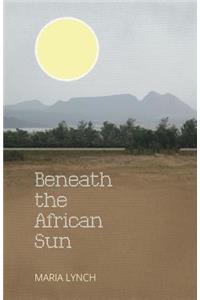 Beneath the African Sun