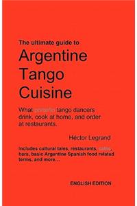 Argentine Tango Cuisine