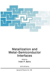 Metallization and Metal-Semiconductor Interfaces