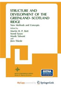 Structure and Development of the Greenland-Scotland Ridge
