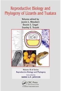 Reproductive Biology and Phylogeny of Lizards and Tuatara