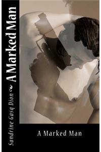A Marked Man