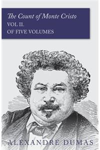 The Count of Monte Cristo - Vol II. (In Five Volumes)