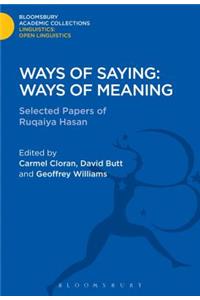 Ways of Saying: Ways of Meaning