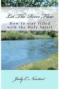 Let the River Flow