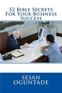 52 Bible Secrets For Your Business Success
