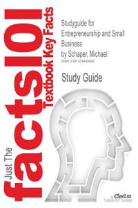 Studyguide for Entrepreneurship and Small Business by Schaper, Michael