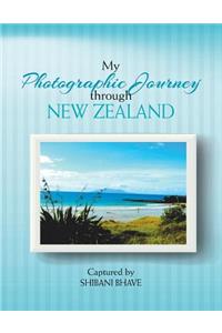 My Photographic Journey Through New Zealand