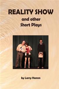 Reality Show and Other Short Plays