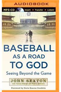 Baseball as a Road to God