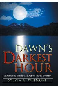 Dawn's Darkest Hour