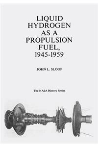 Liquid Hydrogen As A Propulsion Fuel, 1945-1959