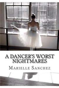 Dancer's Worst Nightmares