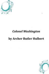 Colonel Washington