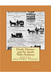 Death, Disaster and the South Wales Railways