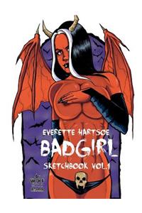 Everette Hartsoe's BADGIRL SKETCHBOOK Extended edition