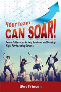 Your Team Can Soar!