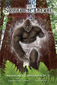 The Sasquatch People and their Interdimensional Connection