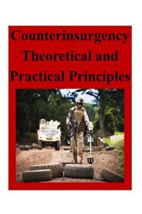 Counterinsurgency Theoretical and Practical Principles