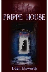 Frippe House