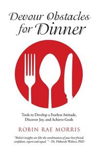 Devour Obstacles for Dinner