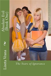 Absolute Evil (Book One)