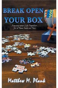 Break Open Your Box