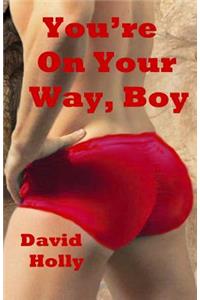 You're on Your Way, Boy