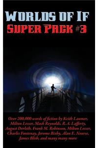 Worlds of If Super Pack #3