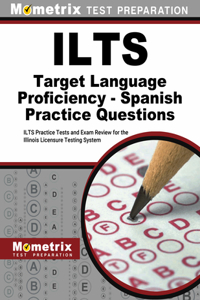 Ilts Target Language Proficiency - Spanish Practice Questions