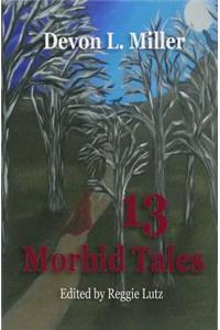 13 Morbid Tales