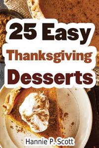 25 Easy Thanksgiving Desserts