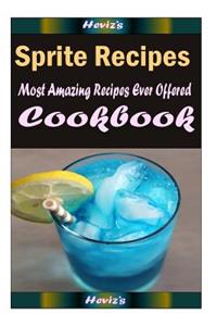 Sprite Recipes: Healthy and Easy Homemade for Your Best Friend